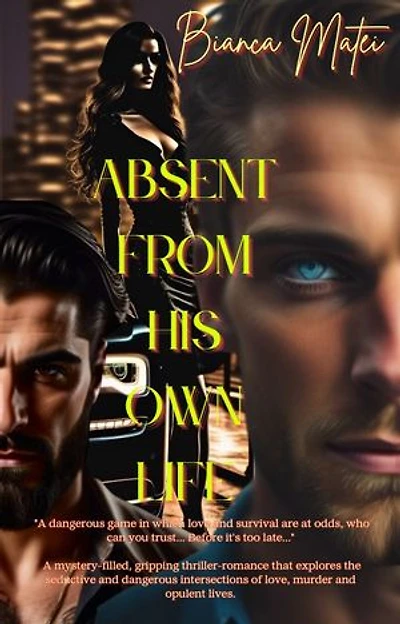 Absent from his own life: A captivating novel full of suspense