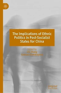 The Implications of Ethnic Politics Post-Socialist States for China