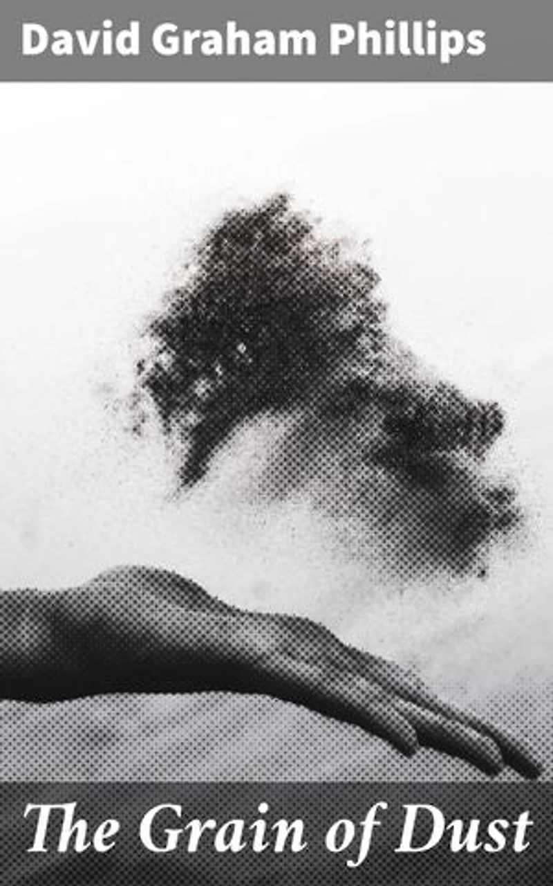 The Grain of Dust: A Novel