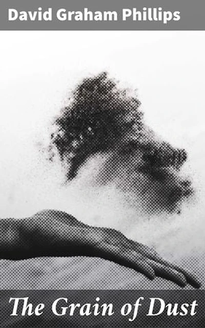 The Grain of Dust: A Novel