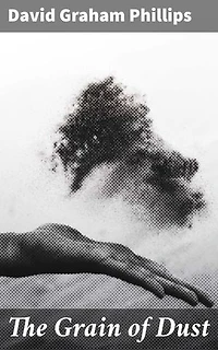 The Grain of Dust: A Novel