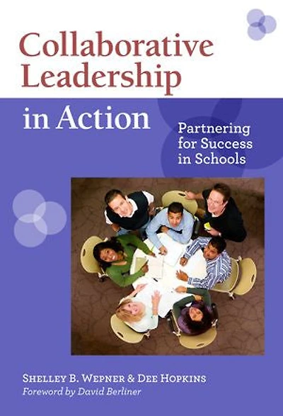 Collaborative Leadership Action: Partnering for Success Schools
