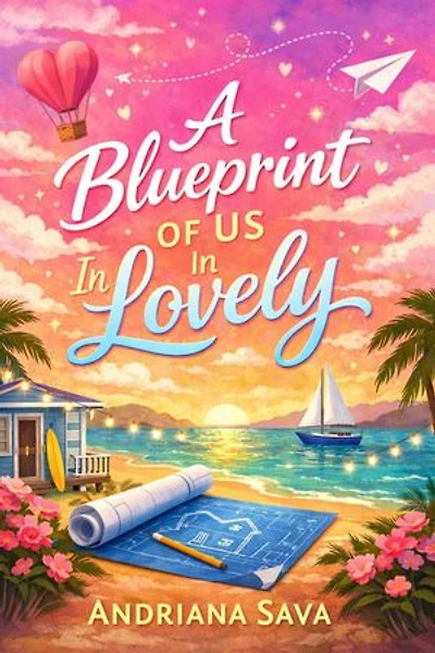 A Blueprint of Us In Lovely