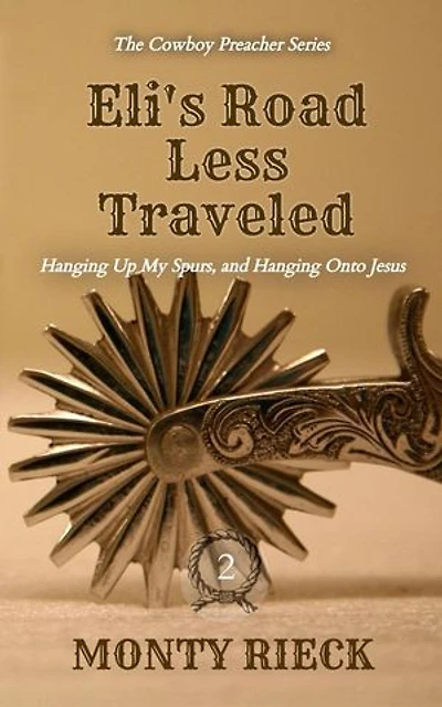Eli's Road Less Traveled: The Cowboy Preacher Series, #2