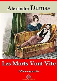 Les morts vont vite – suivi d'annexes: Nouvelle édition 2019