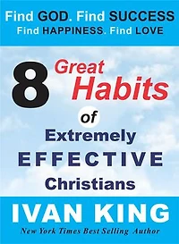 8 Great Habits of Extremely Effective Christians - Christian Books