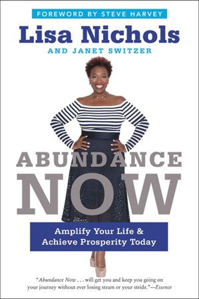 Abundance Now: Amplify Your Life & Achieve Prosperity Today
