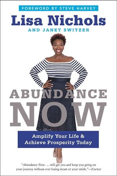 Abundance Now: Amplify Your Life & Achieve Prosperity Today