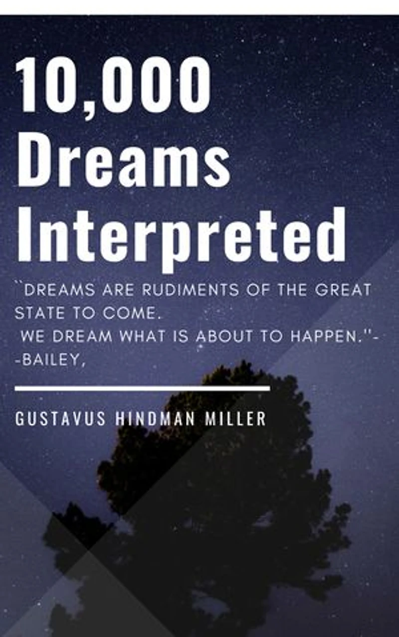 10,000 Dreams Interpreted: How to interpret your Dreams ?