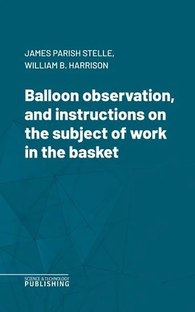 Balloon observation, and instructions on the subject of work in the basket
