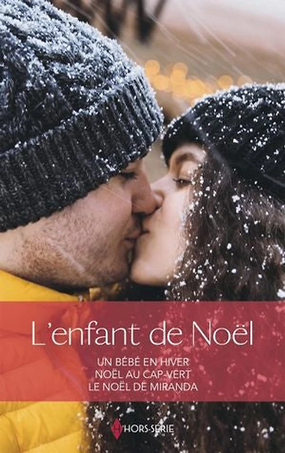 L'enfant de Noël: Un bébé en hiver - Noël au Cap-Vert - Le Noël de Miranda
