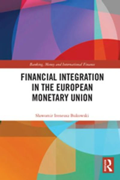 Financial Integration The European Monetary Union