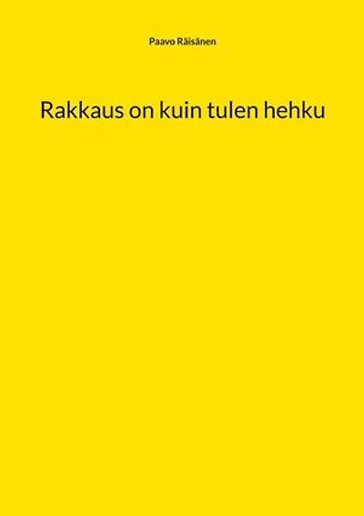 Rakkaus on kuin tulen hehku