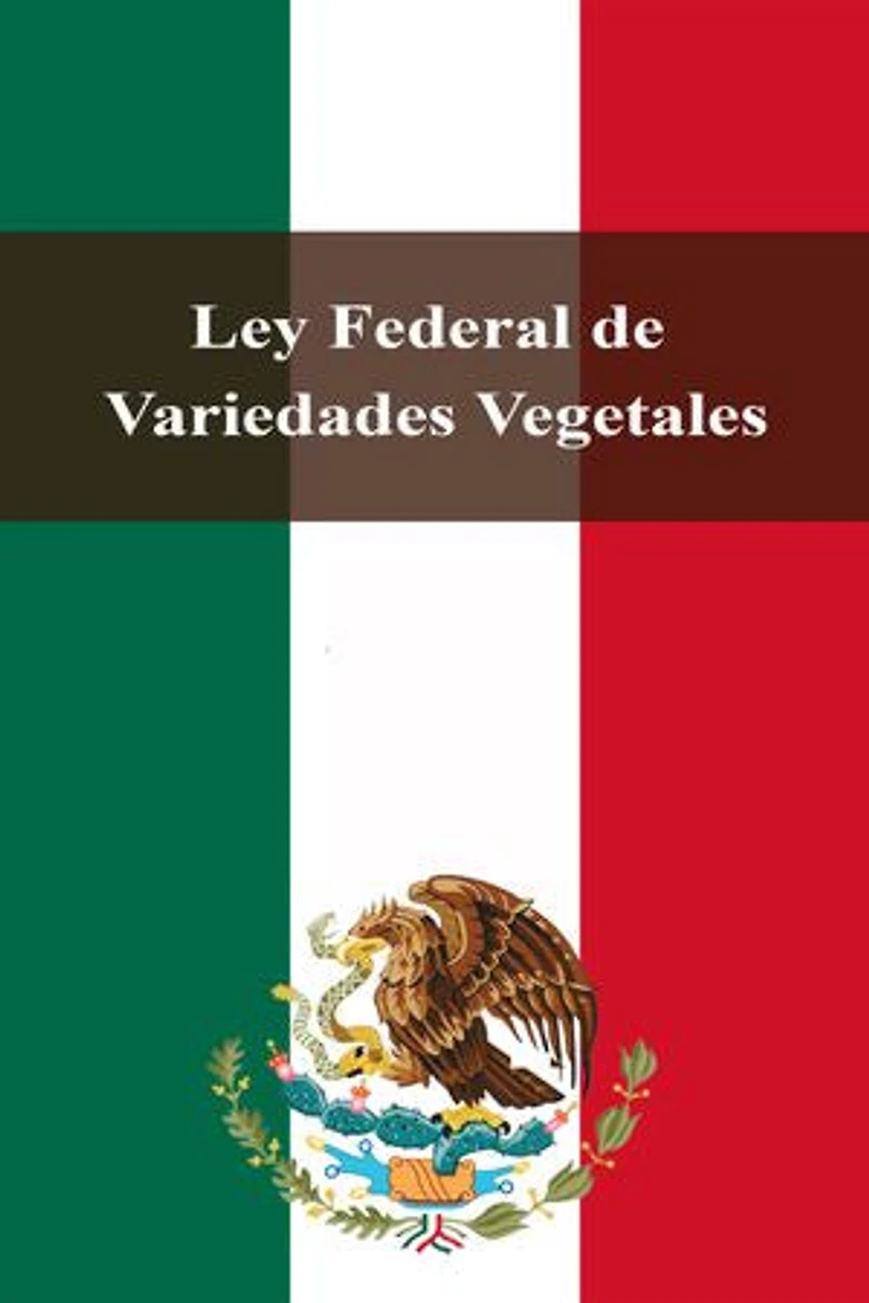 Ley Federal de Variedades Vegetales