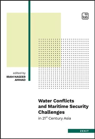 Water Conflicts and Maritime Security Challenges in 21st Century Asia