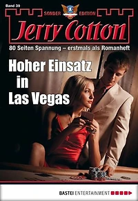 Jerry Cotton Sonder-Edition 39: Hoher Einsatz in Las Vegas