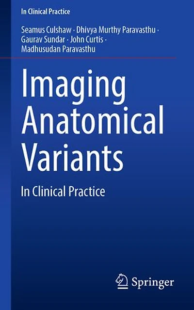 Imaging Anatomical Variants: Clinical Practice