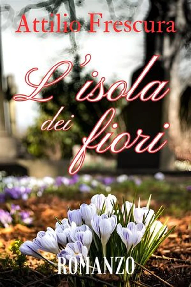 L’isola dei fiori - Attilio Frescura
