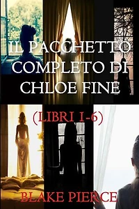 Bundle dei Thriller di Chloe Fine: Libri 1-6