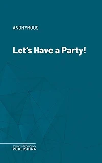 Let's Have a Party!
