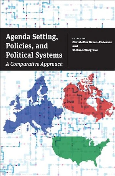 Agenda Setting, Policies, and Political Systems: A Comparative Approach