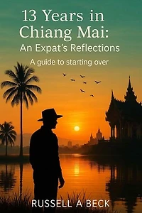 13 Years Chiang Mai: An Expat's Reflections