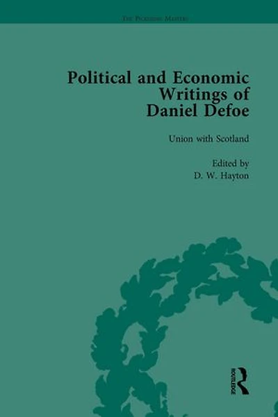 The Political And Economic Writings Of Daniel Defoe Vol