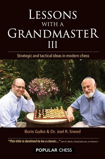 Lessons with A Grandmaster III