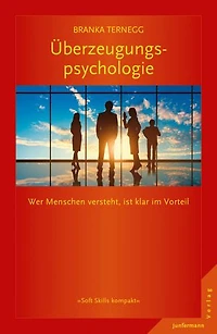 Überzeugungspsychologie: Wer Menschen versteht ist klar im Vorteil