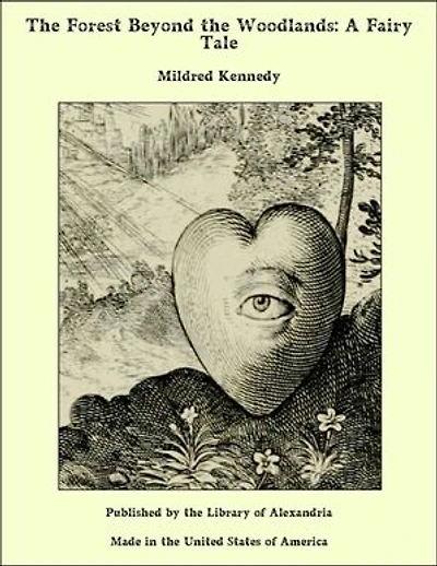 The Forest Beyond the Woodlands: A Fairy Tale