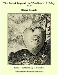 The Forest Beyond the Woodlands: A Fairy Tale