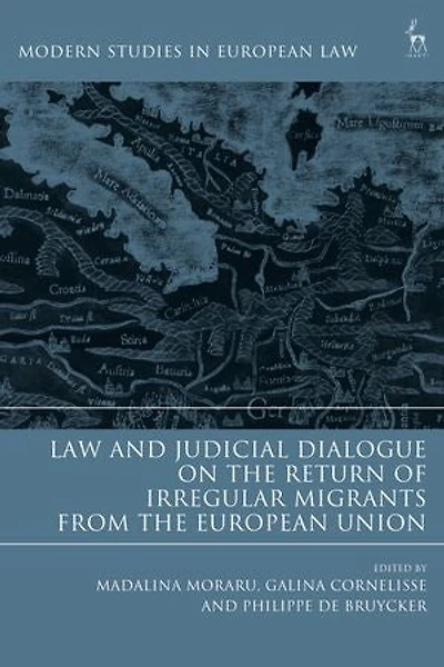 Law And Judicial Dialogue On The Return Of Irregular Migrants From European Union