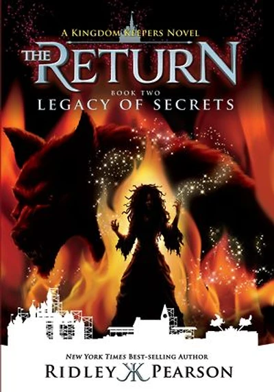 Kingdom Keepers: The Return Book Two: Legacy of Secrets