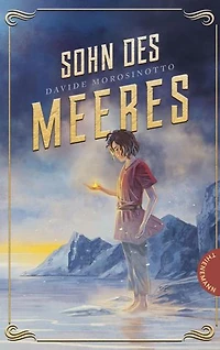 Sohn des Meeres: Spannender Abenteuerschmöker ab 12