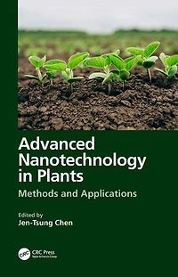 Advanced Nanotechnology Plants: Methods and Applications