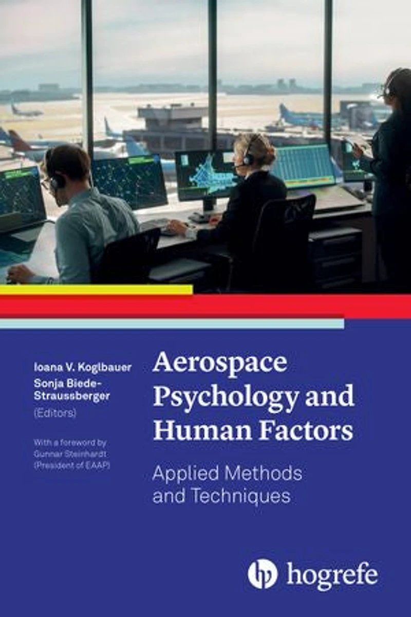 Aerospace Psychology and Human Factors: Applied Methods Techniques