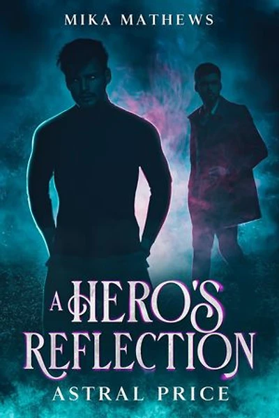 A Hero's Reflection: Astral Price, #1