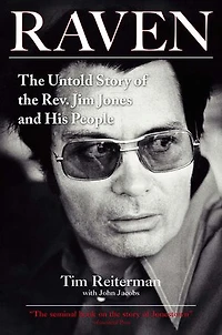 Raven: The Untold Story Of Rev. Jim Jones And His People