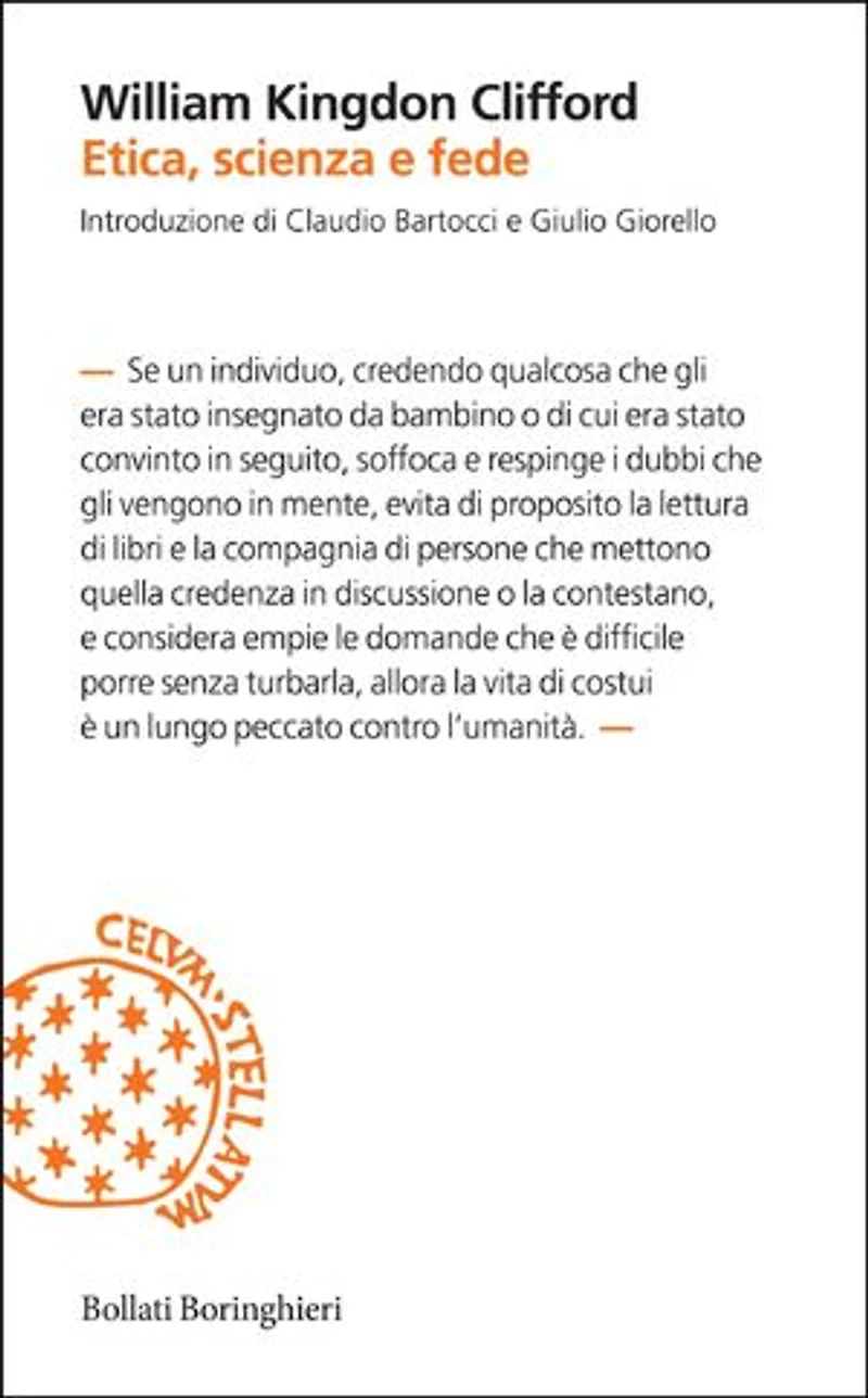 Etica, scienza e fede: Sugli scopi e gli strumenti del pensiero scientifico, L’etica della religione, L’etica della credenza