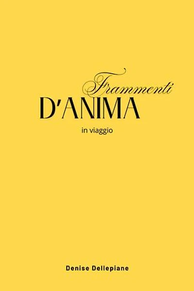 Frammenti d’anima: in viaggio