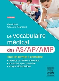 Le vocabulaire médical des AS/AP/AMP: aide-soignant/ auxiliaire de puériculture/ aide médico-psychologique