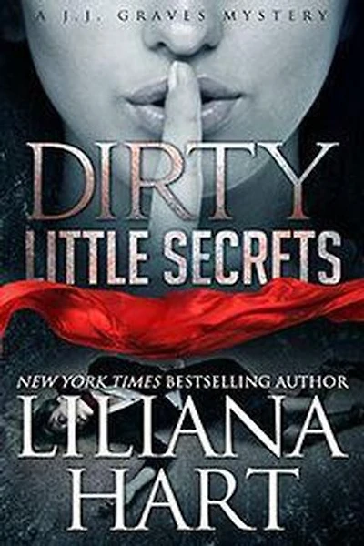 Dirty Little Secrets: JJ Graves, #1