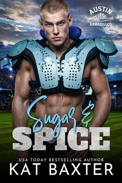 Sugar and Spice: Austin Armadillos, #1