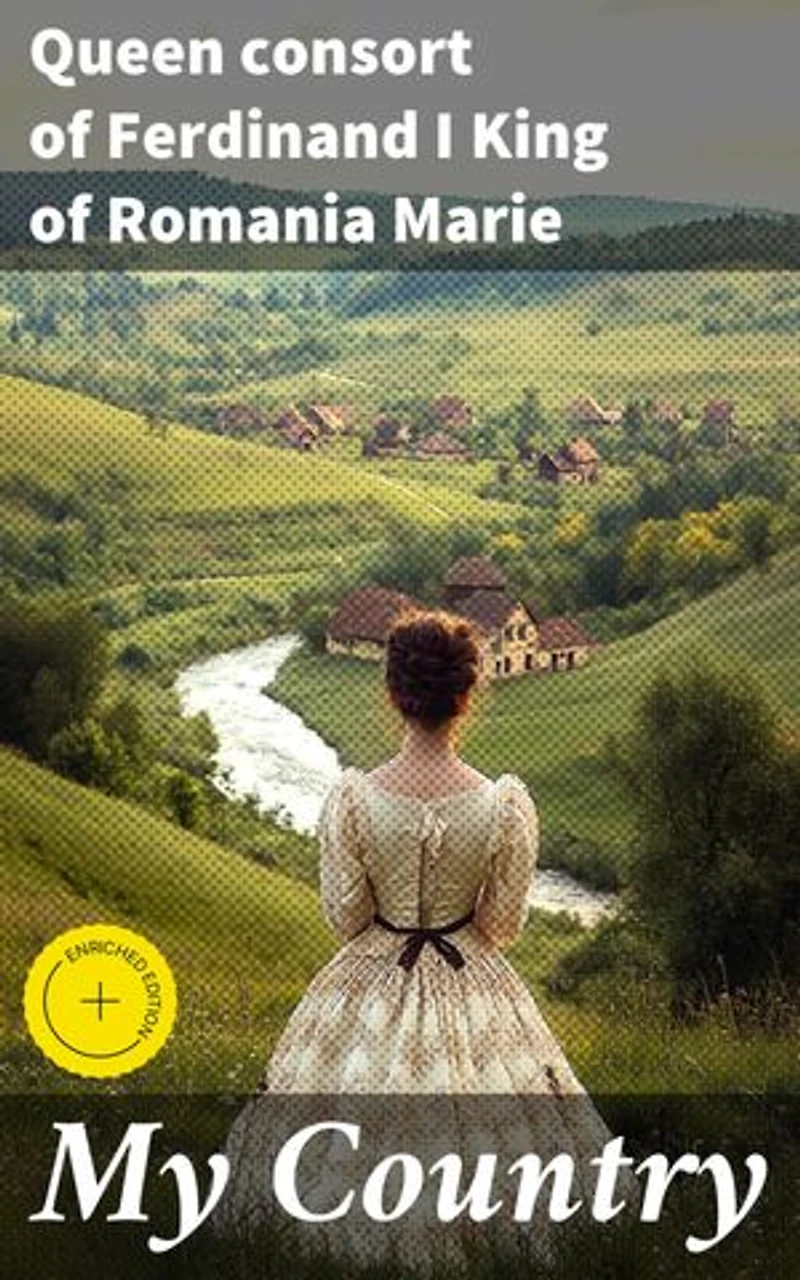 My Country: Enriched edition. A Royal Reflection on Love, Loyalty, and Legacy
