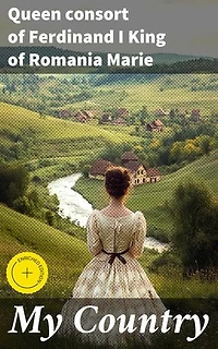 My Country: Enriched edition. A Royal Reflection on Love, Loyalty, and Legacy
