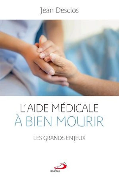 L'Aide médicale à bien mourir