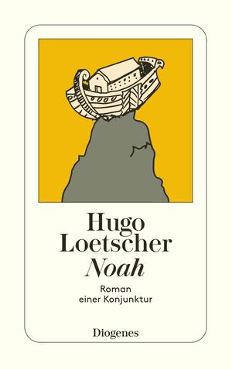 Noah: Roman einer Konjunktur