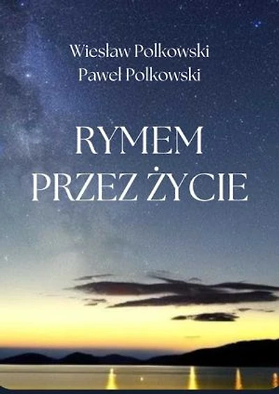 Rymem przez życie