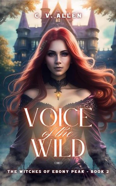 Voice of the Wild: The Witches of Ebony Peak, #2