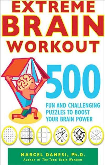Extreme Brain Workout: 500 Fun and Challenging Puzzles to Boost Your Brain Power